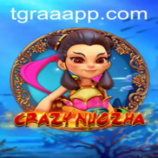 Explorando o Universo de CrazyNuoZha e a Inovação do TGRAA.BET